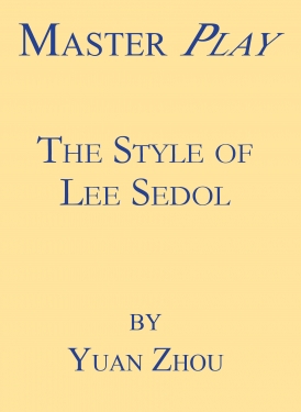 S&S69 Master Play: The Style of Lee Sedol
